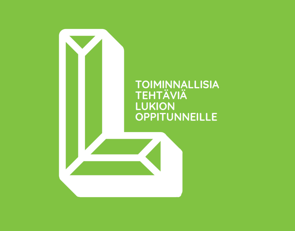 Toiminnallisia tehtäviä lukion oppitunneille